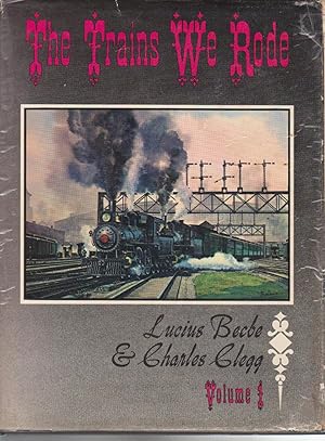 THE TRAINS WE RODE. Volume 1. Alton - New York Central