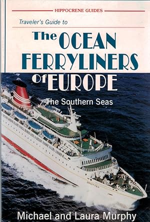 Bild des Verkufers fr Traveller's Guide to: The Ocean Ferryliners of Europe. The Southern Seas zum Verkauf von Barter Books Ltd