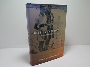 Give Us This Day: A Memoir of Family and Exile