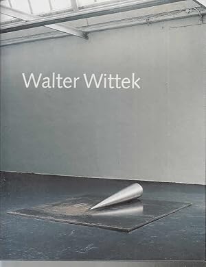 Walter Wittek : Museum am Ostwall Dortmund, 29. Januar bis 12. März 1995. [Hrsg.: Stadt Dortmund,...