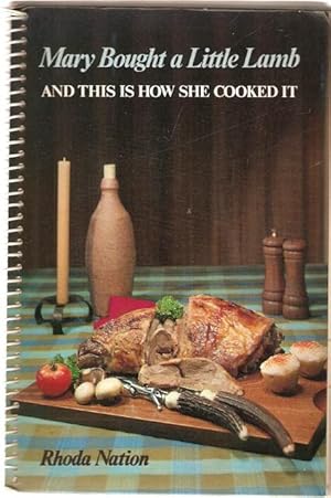 Seller image for Mary Bought a Little Lamb And this is how she cooked it. for sale by City Basement Books