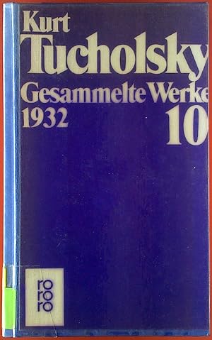 Bild des Verkufers fr Kurt Tucholsky. Gesammelte Werke, Band 10. 1932. zum Verkauf von biblion2