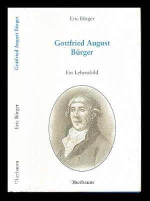 Seller image for Gottfried August Burger ein Lebensbild for sale by MW Books Ltd.