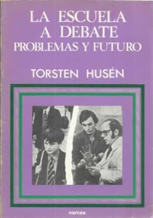 Seller image for La escuela a debate, problemas y futuro for sale by Librera Cajn Desastre