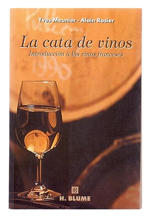 Seller image for LA CATA DE VINOS - INTRODUCCION A LOS VINOS FRANCESES for sale by Libreria 7 Soles