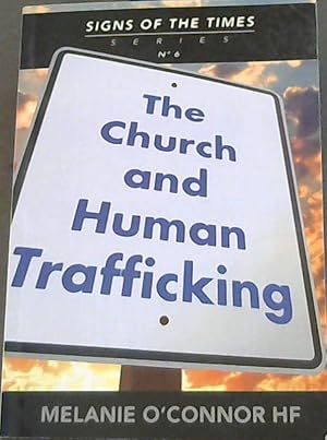 Seller image for The Church and Human Trafficking (Signs of the Times Series No. 6) for sale by Chapter 1