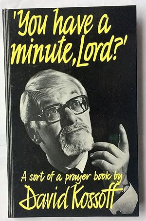 Imagen del vendedor de "You Have a Minute, Lord?": A Sort of Prayer Book a la venta por Beach Hut Books