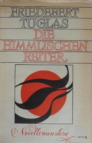 Imagen del vendedor de Die himmlischen Reiter. Novellenauslese. Deutsch von Gisela Teer a la venta por Antiquariat Gntheroth
