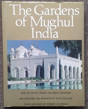Seller image for THE GARDENS OF MUGHUL INDIA. A HISTORY AND A GUIDE. for sale by Graham York Rare Books ABA ILAB