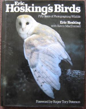 Seller image for ERIC HOSKING'S BIRDS.FIFTY YEARS OF PHOTOGRAPHING WILDLIFE. for sale by Graham York Rare Books ABA ILAB