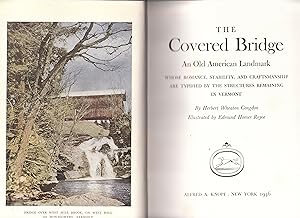 Imagen del vendedor de The Covered Bridge an Old American Landmark a la venta por biblioboy
