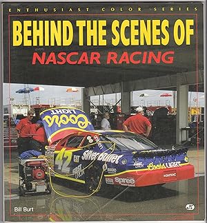 Behind the Scenes of Nascar Racing (Enthusiast Color Ser. )