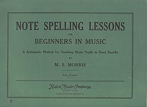 1913 Note Spelling Lessons for Beginners in Music