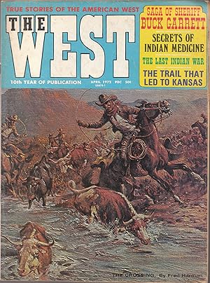 Image du vendeur pour The West Magazine for April 1972 True Stories of the Old West // The Photos in this listing are of the book that is offered for sale mis en vente par biblioboy