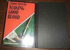 Making Good Blood A Charmian Daniels Mystery