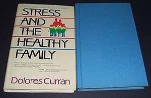 Seller image for Stress and the Healthy Family: How Healthy Families Control the Ten Most Common Stresses for sale by biblioboy