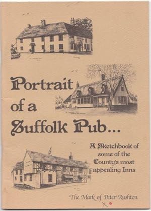 Seller image for Portrait of a Suffolk Pub. a Sketchbook of Some of the County's Most Appealing Inns for sale by biblioboy