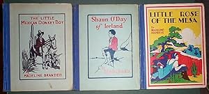 Seller image for Lot of 3 by Madeline Brandeis, the Little Mexican Donkey Boy, Shaun O'Day of Ireland, and Little Rose of the Mesa for sale by biblioboy