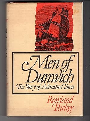 Seller image for Men of Dunwich The Story of a Vanished Town for sale by biblioboy