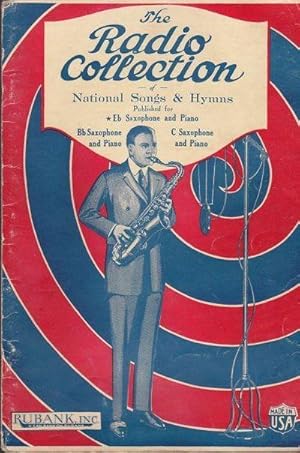 The Radio Collection of National Songs & Hymns for Eb Saxaphone and Piano