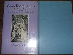 Image du vendeur pour Grandison's Heirs: the Paragon's Progress in the Late Eighteenth Century English Novel mis en vente par biblioboy