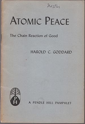 Image du vendeur pour Atomic Peace the Chain Reaction of Good mis en vente par biblioboy