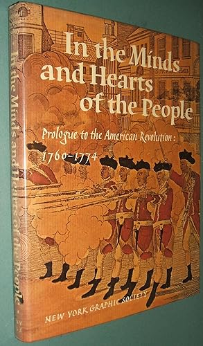 Seller image for In the Minds and Hearts of the People: Prologue to the American Revolution 1760-1774 for sale by biblioboy