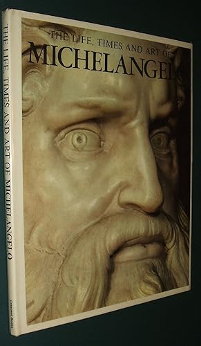 Bild des Verkufers fr The Life, Times and Art of Michelangelo zum Verkauf von biblioboy
