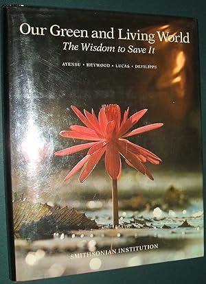 Image du vendeur pour Our Green and Living World: the Wisdom to Save It mis en vente par biblioboy