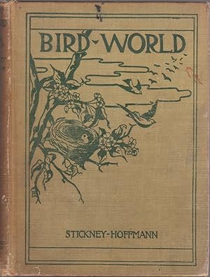 Seller image for Bird World: A Bird Book for Children // The Photos in this listing are of the book that is offered for sale for sale by biblioboy