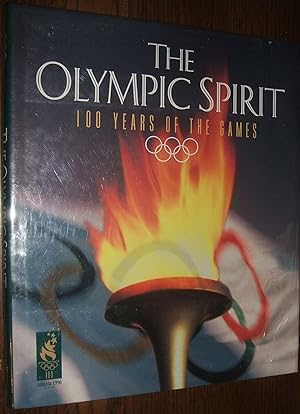 The Olympic Spirit: 100 Years of the Games