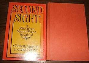 Second Sight: a Miraculous Story of Vision Regained