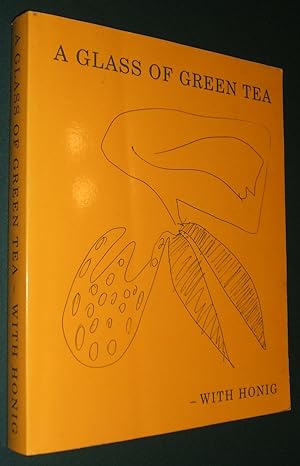 Seller image for A Glass of Green Tea - with Honig for sale by biblioboy
