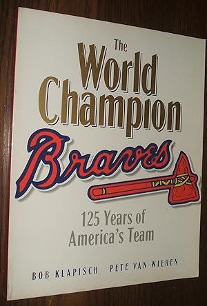 Seller image for The Braves: 125 Years of America's Team // The Photos in this listing are of the book that is offered for sale for sale by biblioboy
