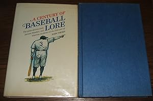Imagen del vendedor de A Century of Baseball Lore The great all-time feats, famous blunders, and hilarious incidents on the field and off. a la venta por biblioboy