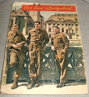 Immagine del venditore per Our Leave in Switzerland 200 Photos a Souvenir of the Visit of American Soldiers to Switzerland in 1945/46 venduto da biblioboy