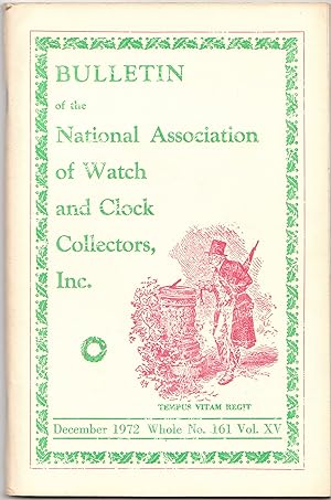 Bulletin of the National Association of Watch and Clock Collectors December 1972
