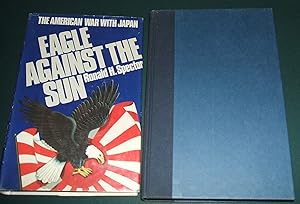 Eagle Against the Sun: the American War with Japan