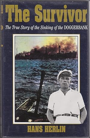 The Survivor: the True Story of the Sinking of the Doggerbank // The Photos in this listing are o...