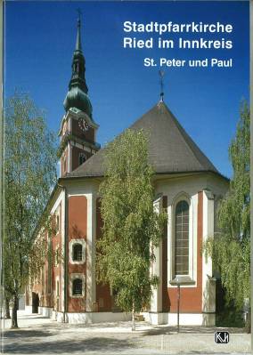 Stadtpfarrkirche Ried im Innkreis St. Peter und Paul.