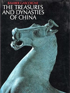 Image du vendeur pour The Treasures and Dynasties of China mis en vente par Pendleburys - the bookshop in the hills