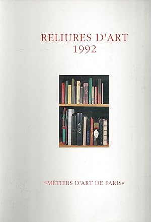 Seller image for RELIURE D'ART 1992 - "MTIERS D'ART DE PARIS" OCTOBRE 1992 for sale by ART...on paper - 20th Century Art Books