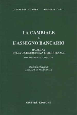 Immagine del venditore per La cambiale e l'assegno bancario Rassegna della giurisprudenza civile e penale venduto da Di Mano in Mano Soc. Coop