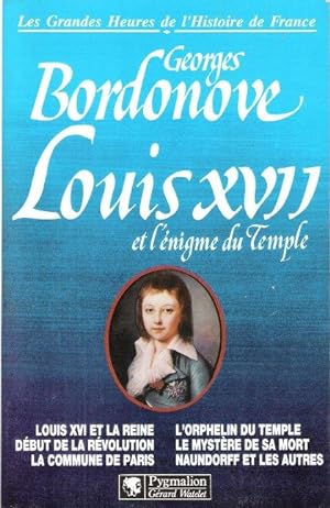 LOUIS XVII et L'énigme Du Temple