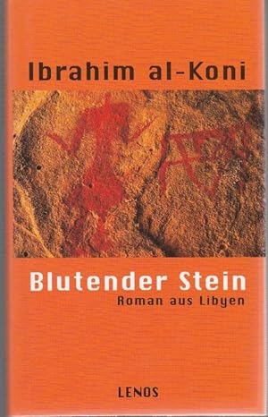 Blutender Stein. Roman aus Libyen