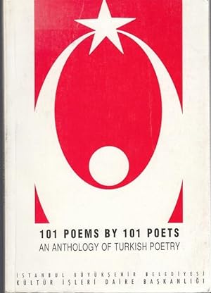 101 Poems by 101 Poets an anthology of Turkish Poetry