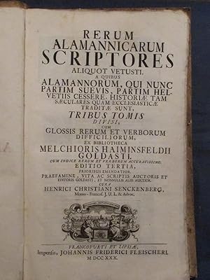 Bild des Verkufers fr Rerum Alamannicarum Scriptores. Aliquot vetusti, a quibus Alamannorum, qui nunc partim Svevis, partim Helvetiis cessere, Historiae tam Saeculares quam Ecclesiasticae traditae sunt. Tribus tomis divisi, cum glossis rerum et verborum difficiliorum. Tomus I. zum Verkauf von Das Konversations-Lexikon