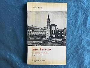 San Procolo. La chiesa - l'abbazia. Leggenda e storia