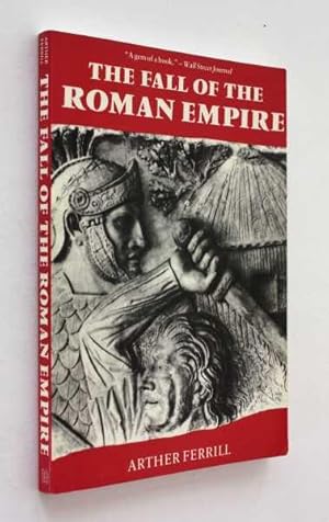 Imagen del vendedor de The Fall of the Roman Empire: The Military Explanation a la venta por Cover to Cover Books & More