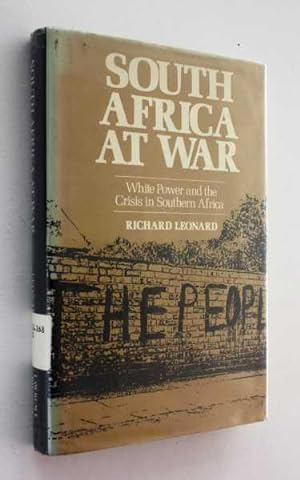 Immagine del venditore per South Africa at War: White Power and the Crisis in Southern Africa venduto da Cover to Cover Books & More